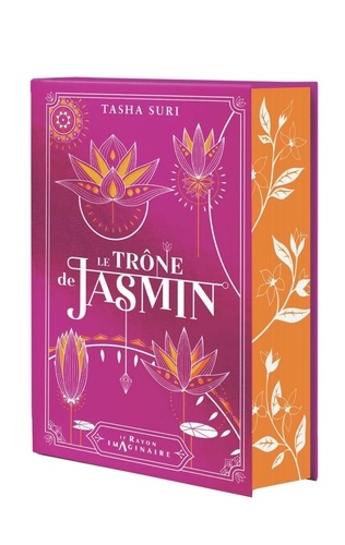 Les royaumes ardents Tome 1 : Le trône de Jasmin. Edition collector