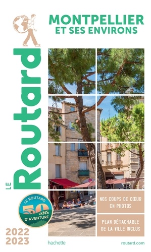 Montpellier et ses environs. Edition 2022-2023. Avec 1 Plan détachable