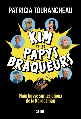 Kim et les papys braqueurs. Main basse sur les bijoux de la Kardashian