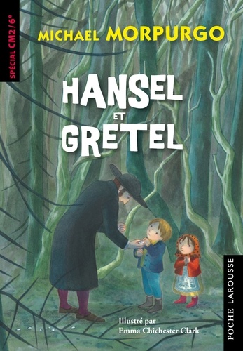 Hansel et Gretel. CM1/CM2/6e