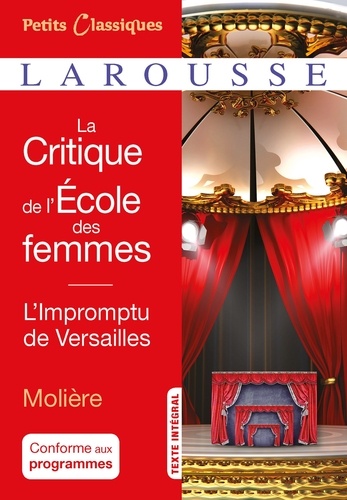 La critique de l'école des femmes ; L'impromptu de Versailles