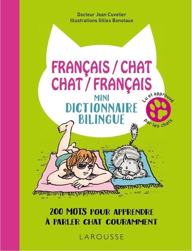 Français/chat-chat/français. Mini-dictionnaire bilingue - 220 mots pour apprendre à parler chat couramment