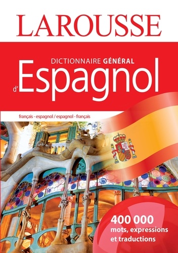 Dictionnaire général d'espagnol. Edition bilingue français-espagnol