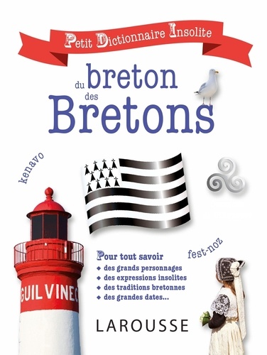 Petit dictionnaire insolite du breton et des Bretons