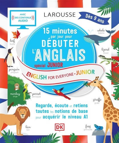 15 minutes par jour pour débuter l'anglais spécial junior. English for everyone junior, Edition bilingue français-anglais