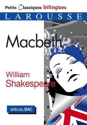 Macbeth. Edition bilingue français-anglais