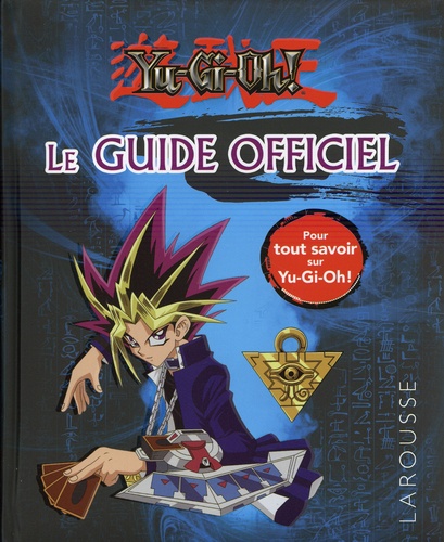 Le guide officiel Yu-Gi-Oh!