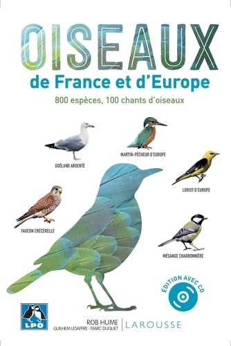 Oiseaux de France et d'Europe. 800 espèces, 100 chants d'oiseaux, avec 1 CD audio