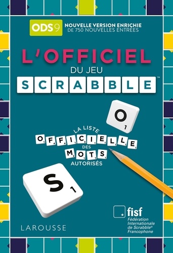 L'Officiel du jeu Scrabble. La liste officielle des mots autorisés, 9e édition
