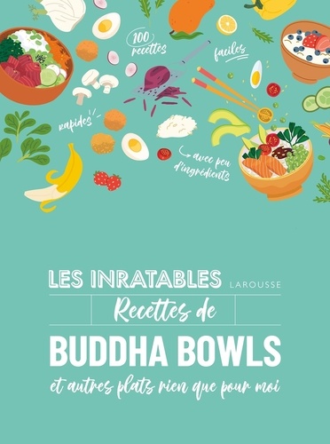 Recettes de Buddha Bowls et autres plats rien que pour moi