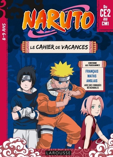 Naruto . Le cahier de vacances du CE2 au CM1