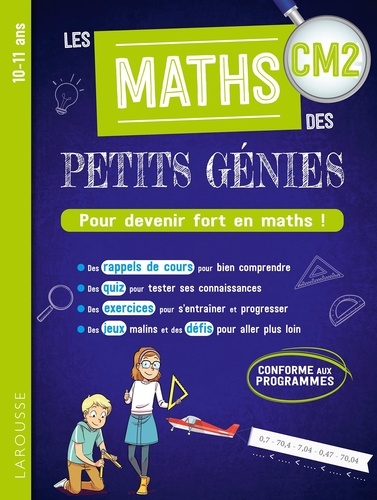 Les maths des petits génies CM2. Pour devenir fort en maths !