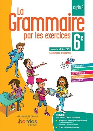 La grammaire par les exercices 6e Cycle 3. Cahier d'exercices, Edition 2021