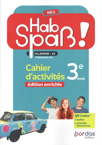 Allemand 3e A2 Hab Spass ! Neu. Cahier d'activités, Edition 2016