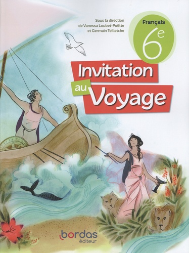 Français 6e Invitation au voyage. Edition 2023