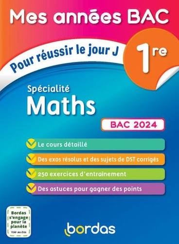 Mathématiques 1re Spécialité Maths. Pour réussir le jour J, Edition 2024