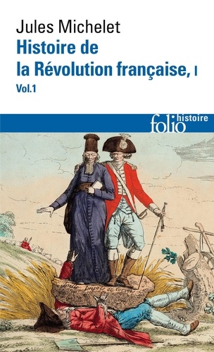 Histoire de la Révolution française. Tome 1, Volume 1