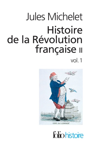 Histoire de la Révolution française. Tome 2, Volume 1