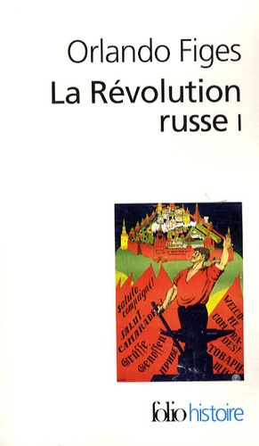 La Révolution russe. 1891-1924 : la tragédie d'un peuple Tome 1
