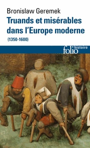 Truands et misérables dans l'Europe moderne (1350-1600)