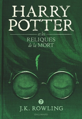 Harry Potter Tome 7 : Harry Potter et les Reliques de la Mort