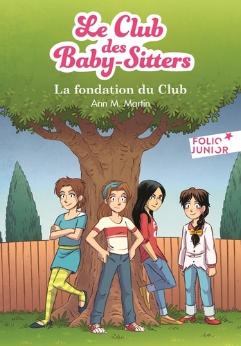 Le Club des Baby-Sitters Tome 0 : La fondation du club