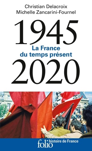 La France du temps présent. 1945-2020