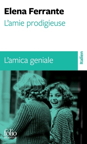 L'amie prodigieuse. Edition bilingue français-italien