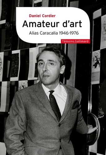 Amateur d’art. Alias Caracalla 1946-1976