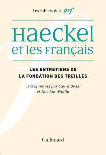 Haeckel et les Français. Réception, interprétation et malentendus. Actes du colloques des Treilles 23-28 septembre 2019