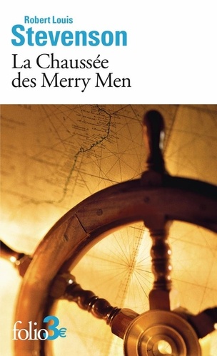 La Chaussée des Merry Men. Extrait du recueil Le maître de Ballantrae et autres romans