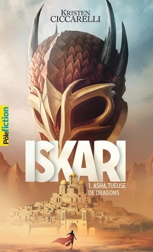 Iskari Tome 1 : Asha, tueuse de dragons