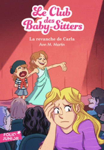 Le Club des Baby-Sitters Tome 15 : La revanche de Carla