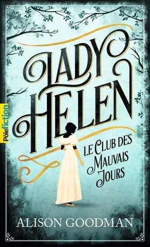 Lady Helen Tome 1 : Le Club des Mauvais Jours