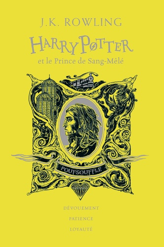 Harry Potter Tome 6 : Harry Potter et le prince de sang-mêlé (Poufsouffle). Edition collector