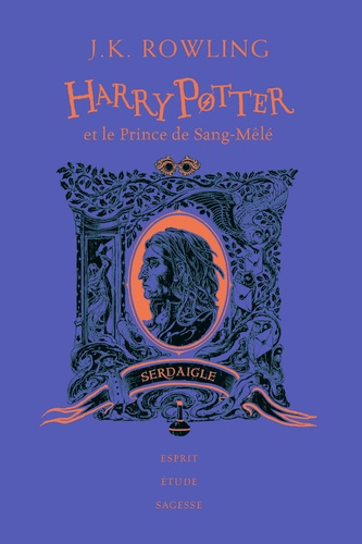 Harry Potter Tome 6 : Harry Potter et le prince de sang-mêlé (Serdaigle). Edition collector