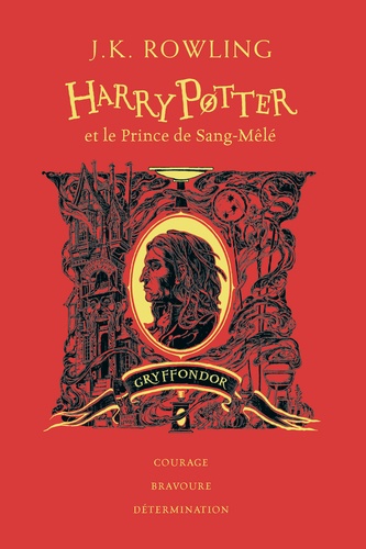 Harry Potter Tome 6 : Harry Potter et le prince de sang-mêlé (Gryffondor). Edition collector