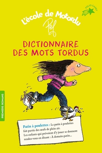L'école de Motordu : Dictionnaire des mots tordus