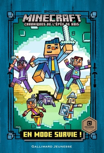 Minecraft - Chroniques de l'épée de bois Tome 1 : En mode survie !