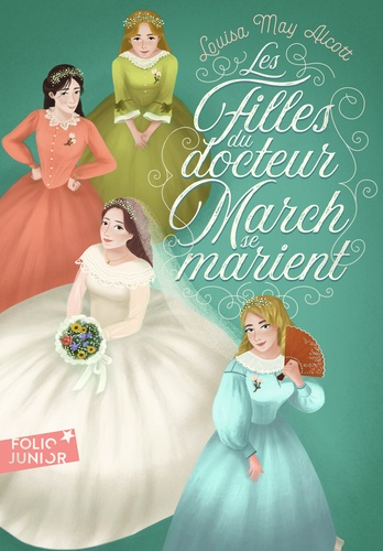 Les Quatre Filles du docteur March Tome 2 : Les filles du docteur March se marient