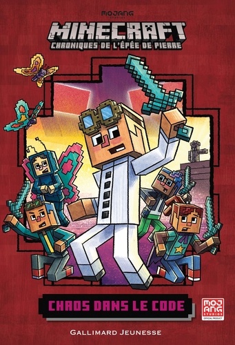 Minecraft - Chroniques de l'épée de pierre Tome 1 : Chaos dans le code