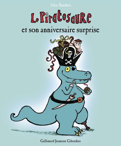Le Piratosaure : Le Piratosaure et son anniversaire surprise