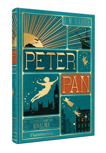 Peter Pan. Illustré et animé par MinaLima