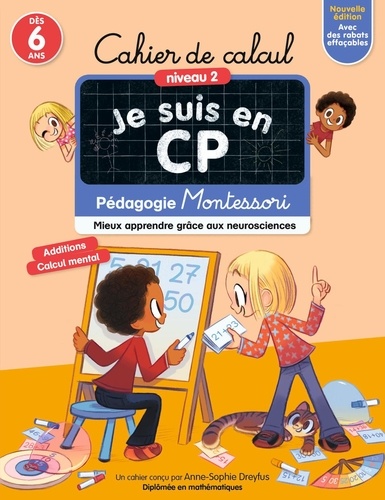 Cahier de calcul Je suis en CP Niveau 2. Pédagogie Montessori, mieux apprendre grâce aux neurosciences, Edition 2022