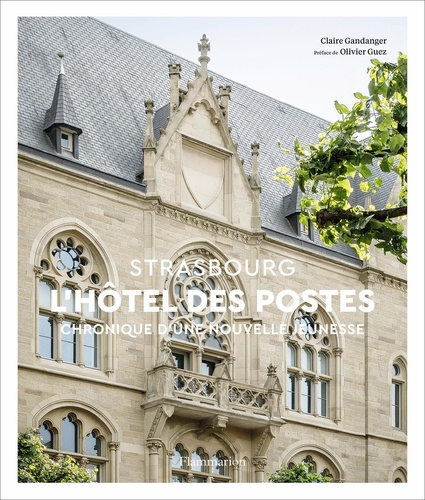 L'Hôtel des Postes de Strasbourg. Chronique d'une nouvelle jeunesse