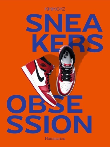 Sneakers obsession. 2e édition