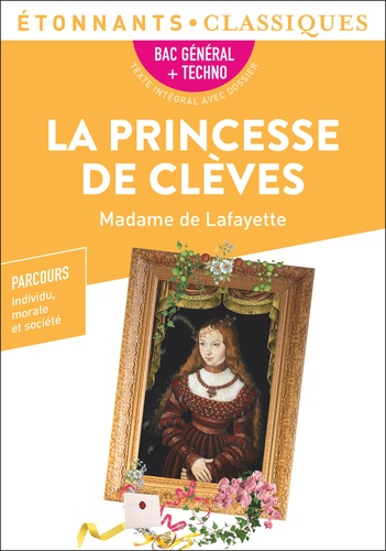 La Princesse de Clèves. Programme nouveau BAC 2022 1re - Parcours 