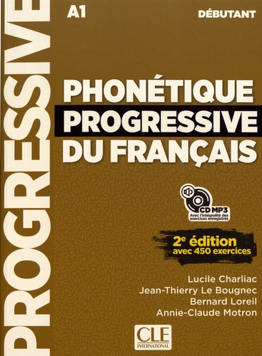 Phonétique progressive du français débutant A1. 2e édition. Avec 1 CD audio MP3