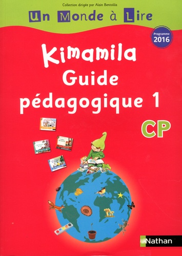 Français CP Kimamila série rouge. Guide pédagogique 1, Edition 2016