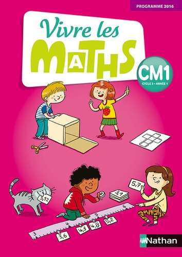 Vivre les maths CM1. Edition 2017